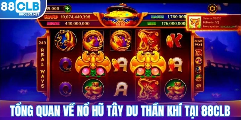 tong quan ve no hu tay du than khi tai 88clb Tổng quan về Nổ Hũ Tây Du Thần Khí tại 88CLB